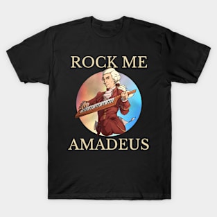 Rock Me Amadeus 4 T-Shirt